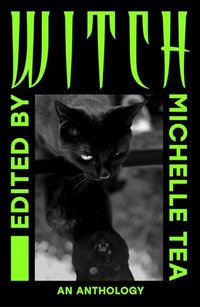 Witch: An Anthology