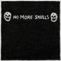 No More Skulls